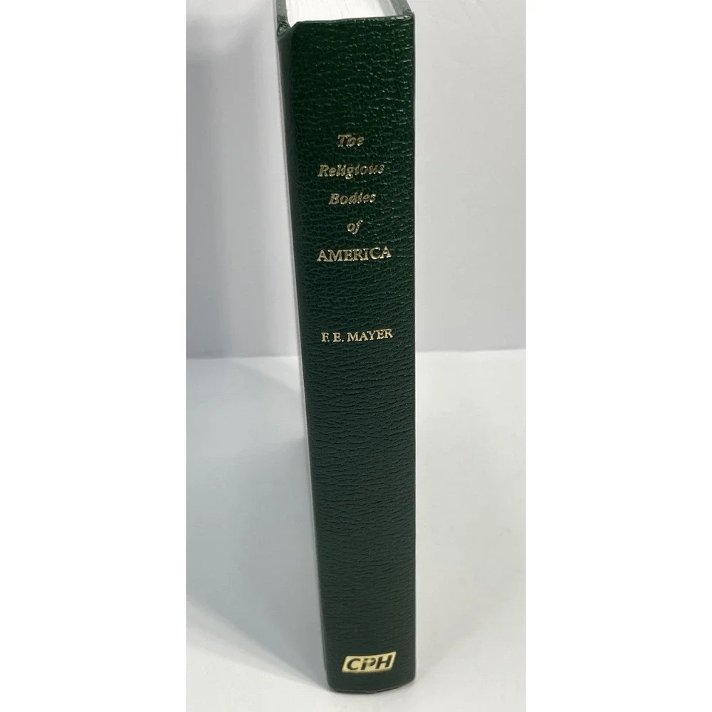 The‎ Religious Bodies Of America By F. E. Mayer